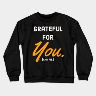 gratefull for you Crewneck Sweatshirt